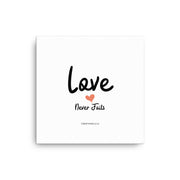 Love Never Fails Canvas Print